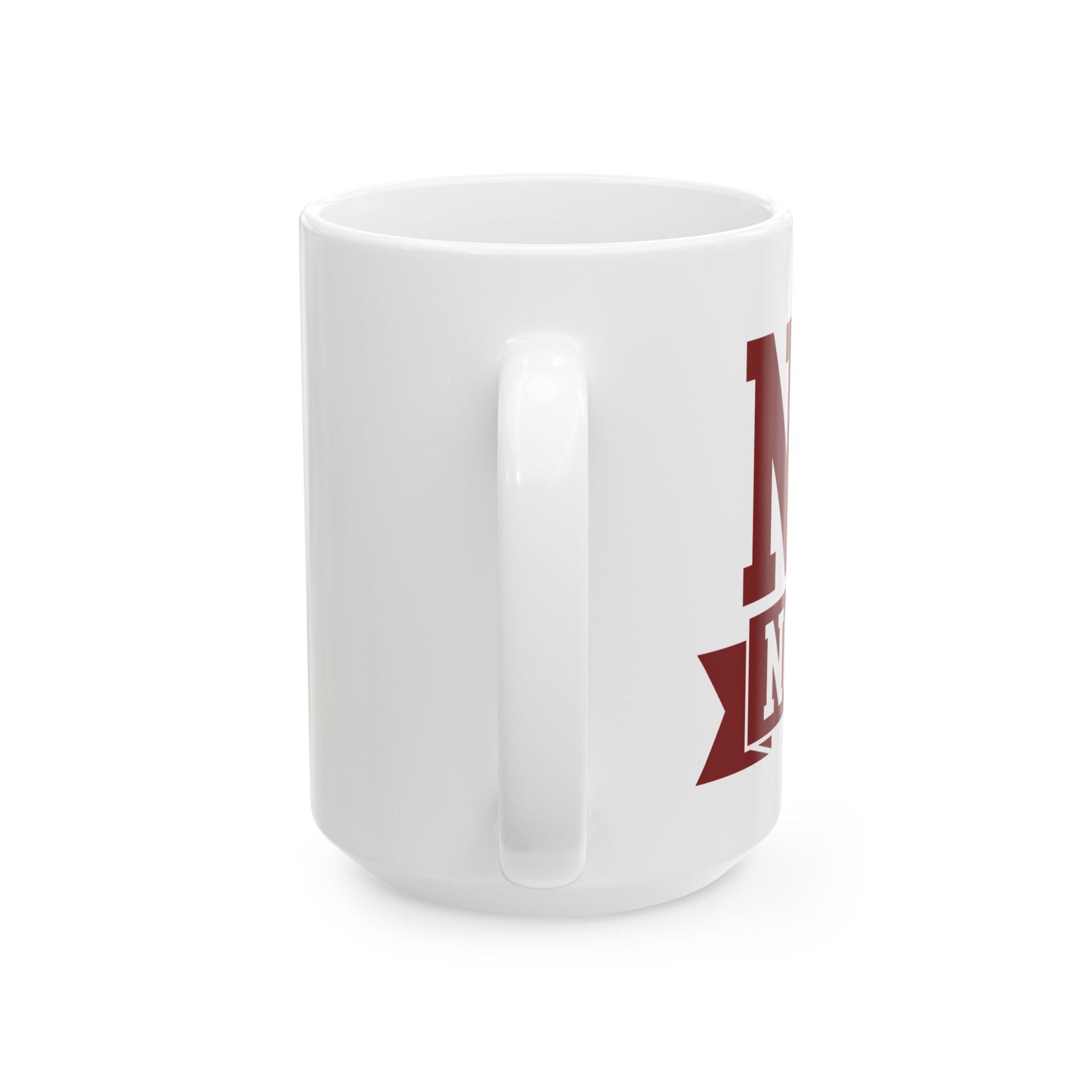 NOPE Not Today Ceramic Mug - Inspirational Coffee Cup (11oz, 15oz)